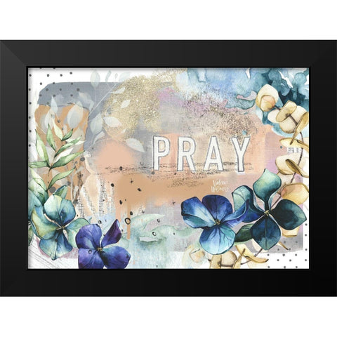 Pray Black Modern Wood Framed Art Print by Wieners, Valerie