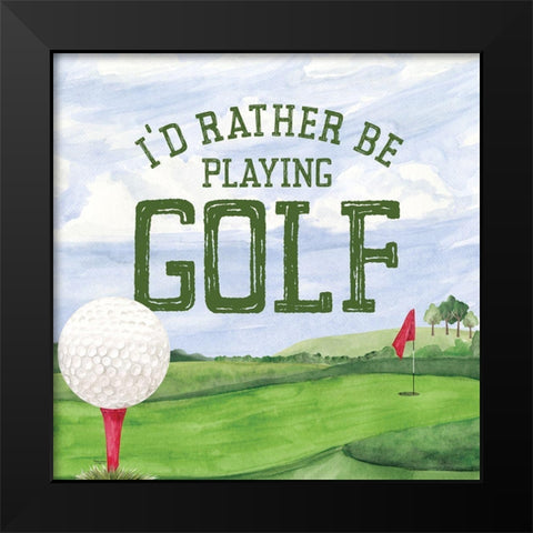 Golf Days III-Rather Be Black Modern Wood Framed Art Print by Reed, Tara