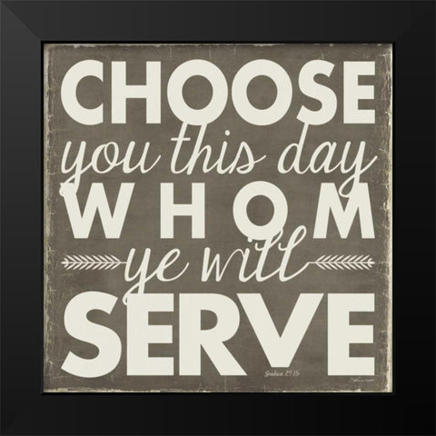 Choose You Black Modern Wood Framed Art Print by Marrott, Stephanie