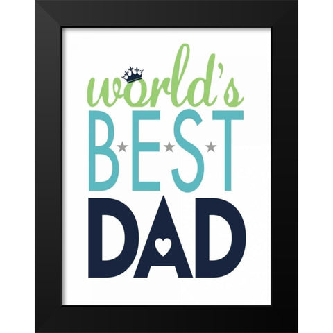 Best Dad II Black Modern Wood Framed Art Print by Marrott, Stephanie