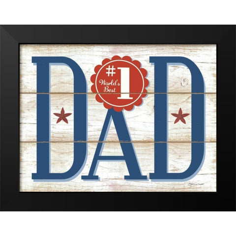 #1 Dad F Black Modern Wood Framed Art Print by Marrott, Stephanie