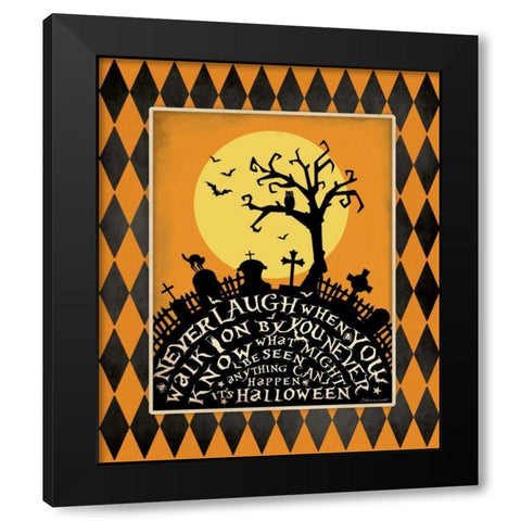 Never Laugh Black Modern Wood Framed Art Print by Marrott, Stephanie
