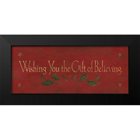 Wishing You the Gift of Believing Black Modern Wood Framed Art Print by Marrott, Stephanie