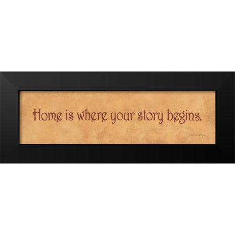 Home is Where Your Story Begins Black Modern Wood Framed Art Print by Marrott, Stephanie