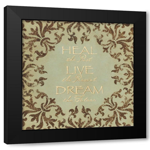 Heal Live Dream Black Modern Wood Framed Art Print with Double Matting by Marrott, Stephanie