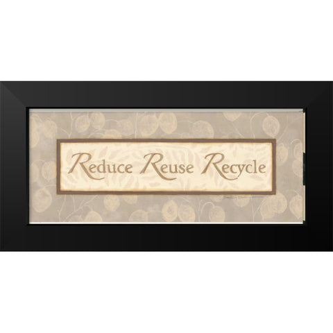 Reduce Reuse Recycle Black Modern Wood Framed Art Print by Marrott, Stephanie