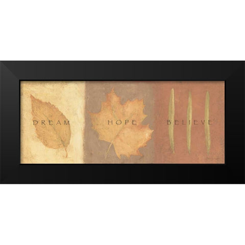 Dream Hope Believe Black Modern Wood Framed Art Print by Marrott, Stephanie