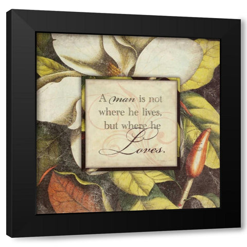 Man is Not Where He Lives Black Modern Wood Framed Art Print by Marrott, Stephanie