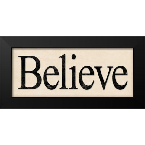 Believe Black Modern Wood Framed Art Print by Marrott, Stephanie