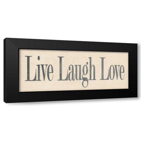 Live Laugh Love Black Modern Wood Framed Art Print with Double Matting by Marrott, Stephanie
