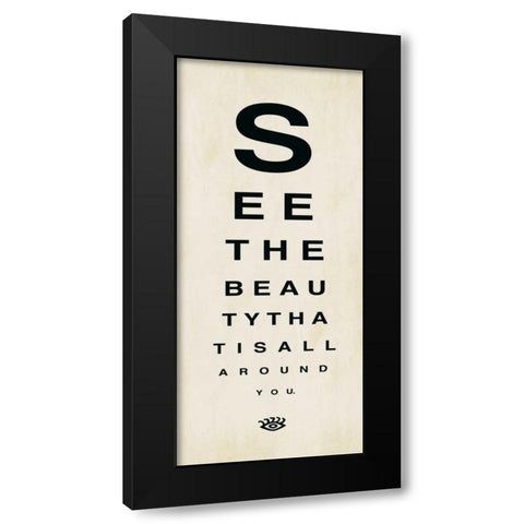 See the Beauty Black Modern Wood Framed Art Print by Marrott, Stephanie
