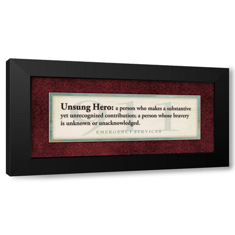 Emergency Services - Unsung Hero Black Modern Wood Framed Art Print with Double Matting by Marrott, Stephanie
