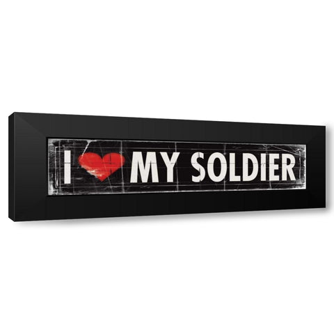 I Love My Soldier Black Modern Wood Framed Art Print by Marrott, Stephanie