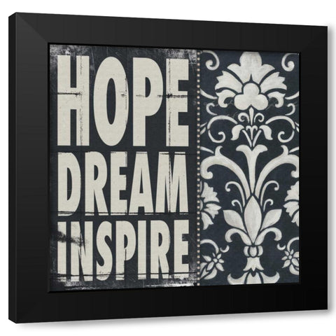 Hope Dream Inspire Black Modern Wood Framed Art Print with Double Matting by Marrott, Stephanie