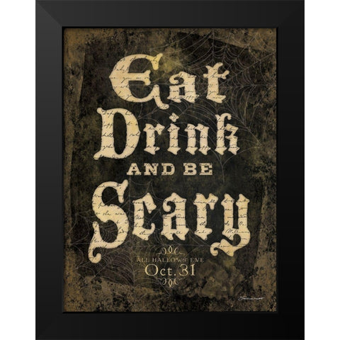Eat, Drink and Be Scary Black Modern Wood Framed Art Print by Marrott, Stephanie