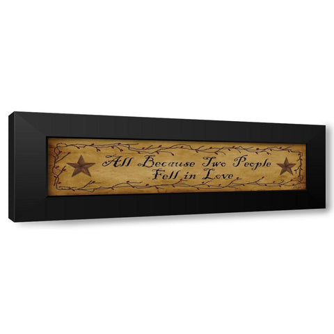All Because Two People Black Modern Wood Framed Art Print by Jacobs, Billy