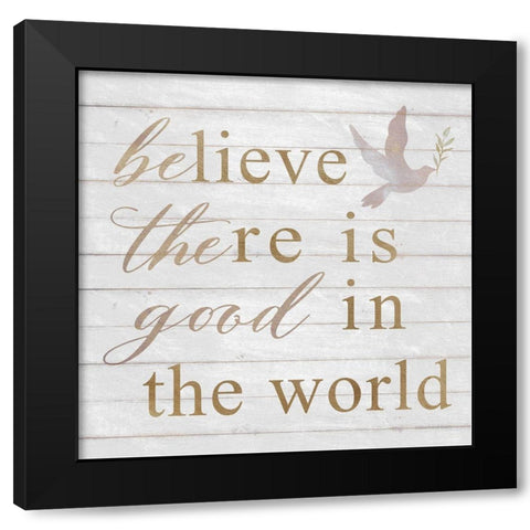Be the Good Black Modern Wood Framed Art Print by Bluebird Barn
