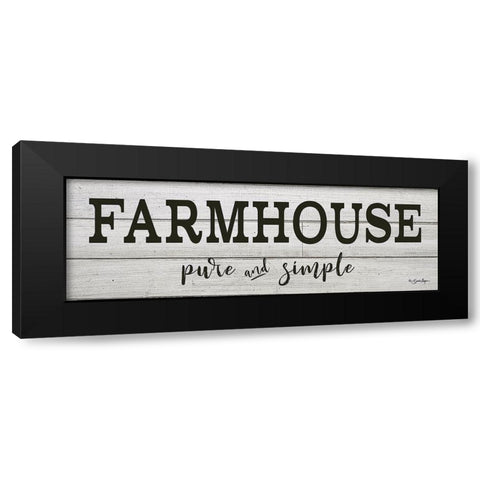 Farmhouse - Pure and Simple Black Modern Wood Framed Art Print by Boyer, Susie