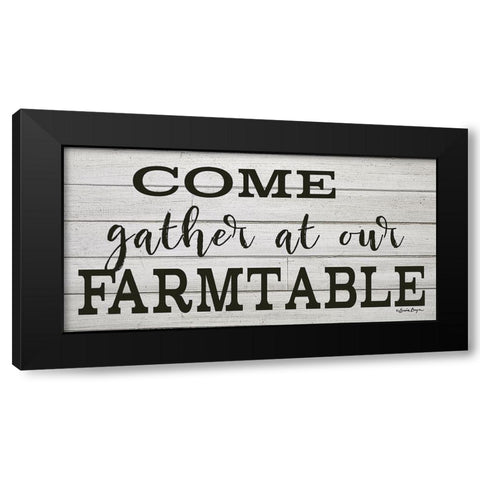 Come Gather at our Farm Table Black Modern Wood Framed Art Print by Boyer, Susie