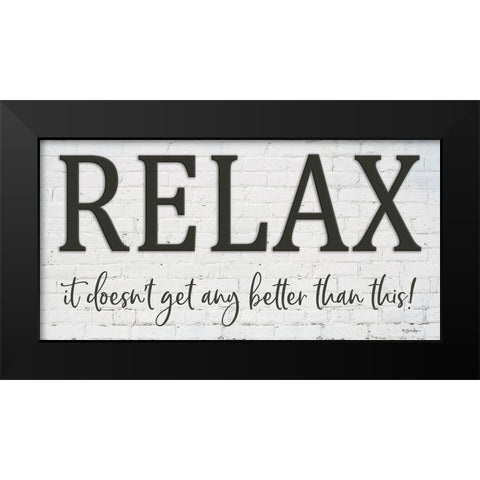 Relax Black Modern Wood Framed Art Print by Boyer, Susie