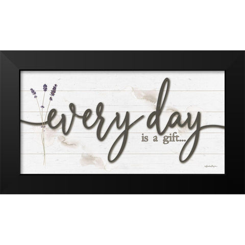 Every Day is a Gift Black Modern Wood Framed Art Print by Boyer, Susie