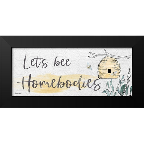 Lets Bee Homebodies Black Modern Wood Framed Art Print by Boyer, Susie