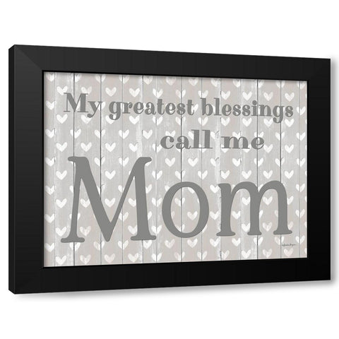 My Greatest Blessings Call Me Mom Black Modern Wood Framed Art Print with Double Matting by Boyer, Susie