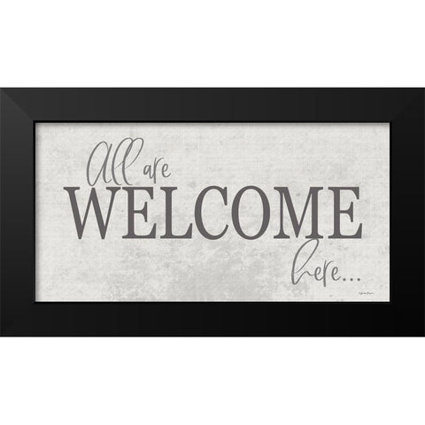 All are Welcome Here Black Modern Wood Framed Art Print by Boyer, Susie