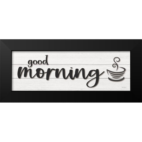 Good Morning Black Modern Wood Framed Art Print by Boyer, Susie