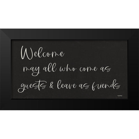 Welcome Black Modern Wood Framed Art Print by Boyer, Susie
