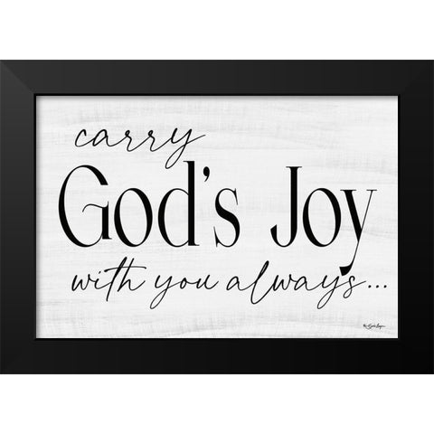 Gods Joy Black Modern Wood Framed Art Print by Boyer, Susie