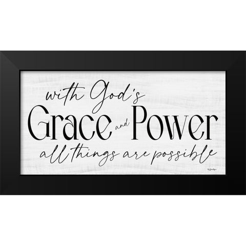 Gods Grace and Power Black Modern Wood Framed Art Print by Boyer, Susie