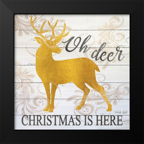 Oh Deer Christmas is Here Black Modern Wood Framed Art Print by Jacobs, Cindy