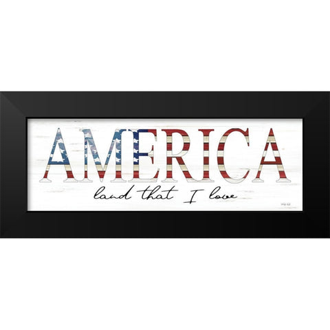 America Land That I Love Black Modern Wood Framed Art Print by Jacobs, Cindy