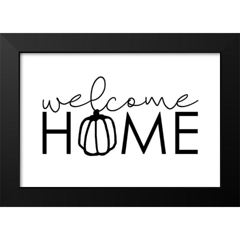 Welcome Home Black Modern Wood Framed Art Print by Dogwood Portfolio