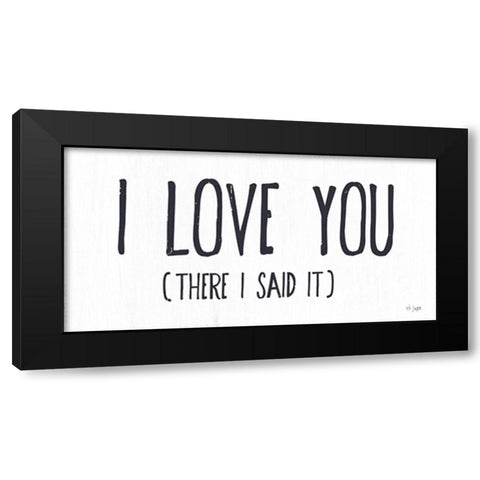 I Love You Black Modern Wood Framed Art Print by Jaxn Blvd.
