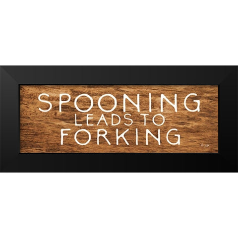 Spooning Leads to Forking Black Modern Wood Framed Art Print by Jaxn Blvd.