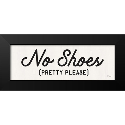 No Shoes Black Modern Wood Framed Art Print by Jaxn Blvd.
