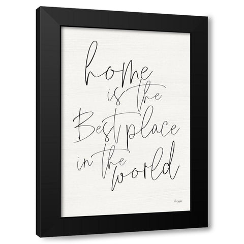 Home is the Best Place Black Modern Wood Framed Art Print by Jaxn Blvd.