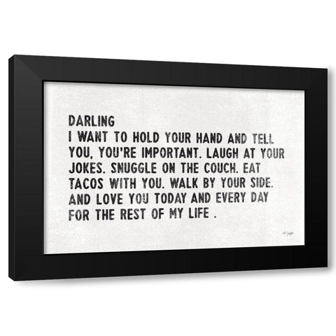 Darling I Want to… Black Modern Wood Framed Art Print by Jaxn Blvd.