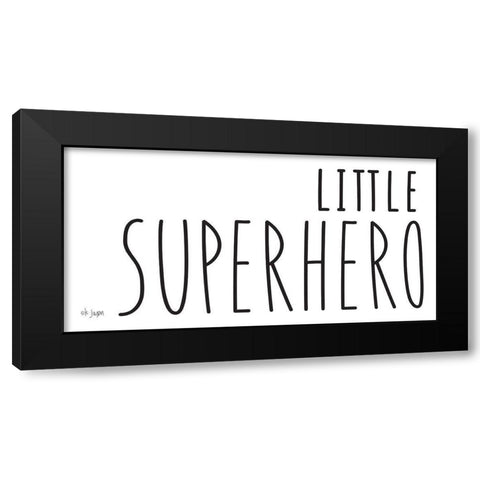 Little Superhero Black Modern Wood Framed Art Print by Jaxn Blvd.