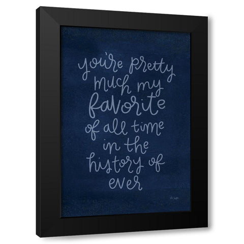 Youre Pretty Much Black Modern Wood Framed Art Print with Double Matting by Jaxn Blvd.