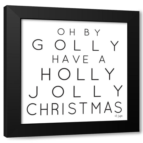 Holly Jolly Christmas Black Modern Wood Framed Art Print with Double Matting by Jaxn Blvd.