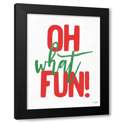 Oh What Fun Black Modern Wood Framed Art Print by Jaxn Blvd.