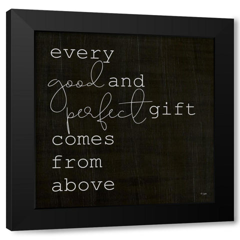 Every Good and Perfect Gift Black Modern Wood Framed Art Print by Jaxn Blvd.