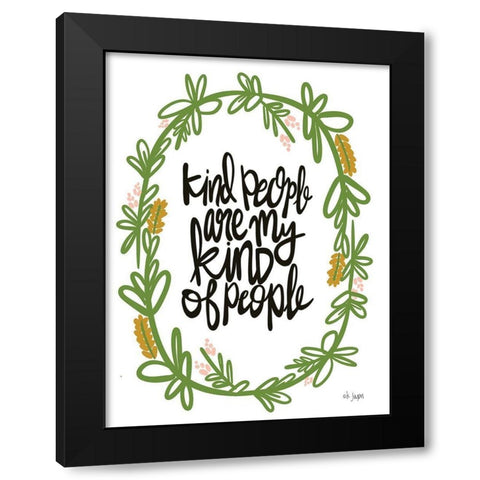Kind People Black Modern Wood Framed Art Print by Jaxn Blvd.
