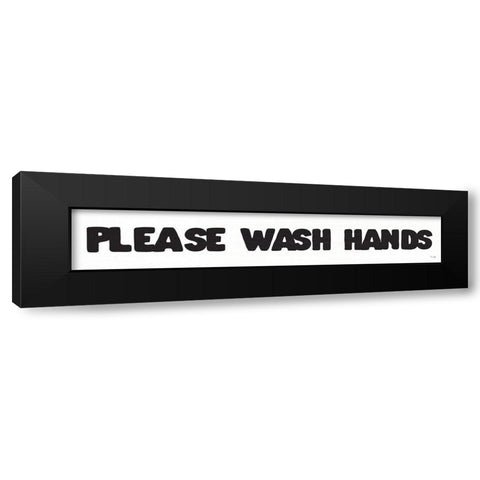 Please Wash Hands Black Modern Wood Framed Art Print by Jaxn Blvd.
