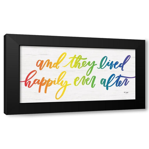 Happily Ever After Black Modern Wood Framed Art Print by Jaxn Blvd.