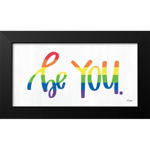 Be YOU Black Modern Wood Framed Art Print by Jaxn Blvd.