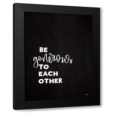 Be Generous Black Modern Wood Framed Art Print with Double Matting by Jaxn Blvd.
